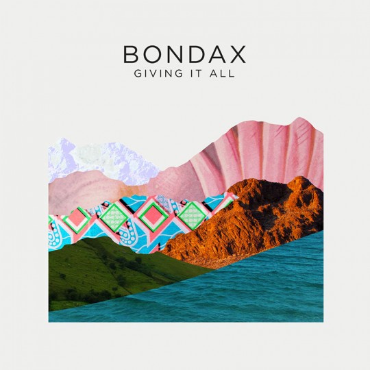 bondax-giving-it-all