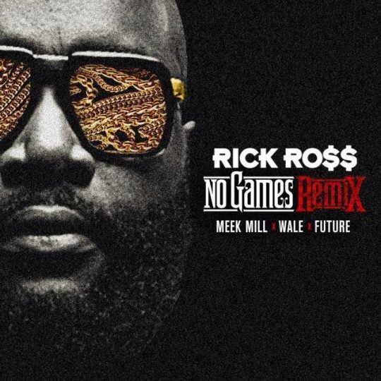 rick-ross-no-games-remix-cover