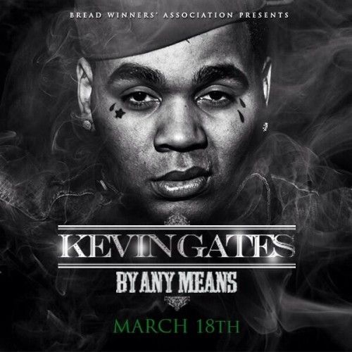 500_1393365799_kevin_gates_by_any_means_front_large_12