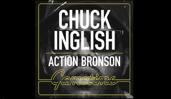 chuck-inglish-action-bronson-gametime
