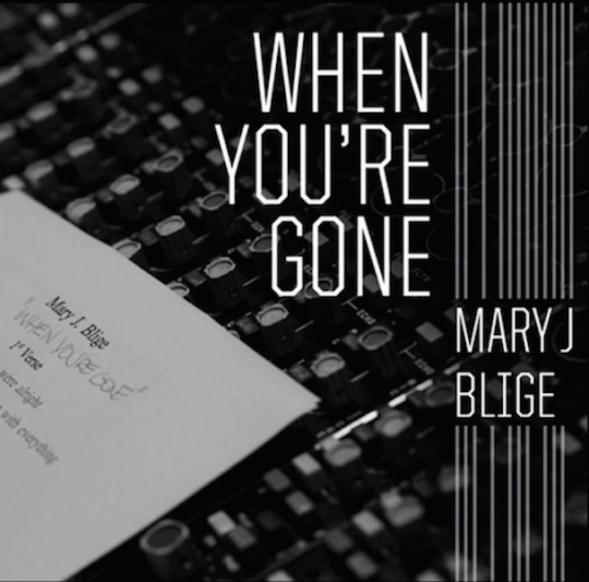 mary-j-blige-when-youre-gone-cover