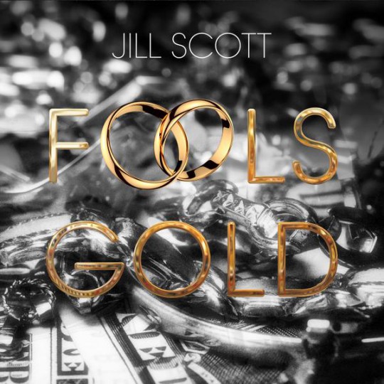 jill-scott-fools-gold-1