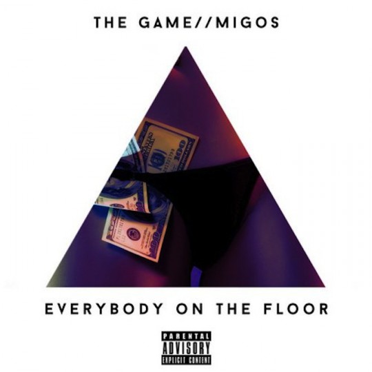 The-Game-featuring-Migos-Everybody-on-The-Floor