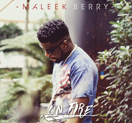 Maleek-Berry-On-Fire-462x431